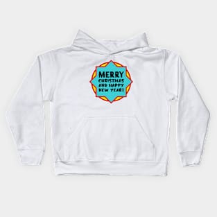 Merry Christmas and Happy New Year Kids Hoodie